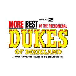 More of the Best of the Dukes of Dixieland - Dukes of Dixieland More of the Best of the Dukes of Dixieland - Dukes of Dixieland