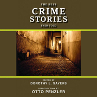 Dorothy L. Sayers (editor) - The Best Crime Stories Ever Told (Unabridged) artwork