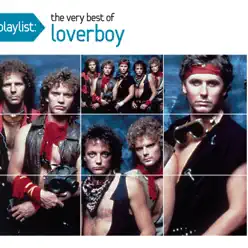 Playlist: The Very Best of Loverboy - Loverboy