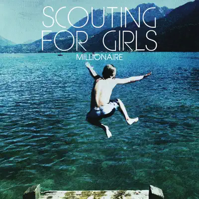 Millionaire - Single - Scouting For Girls