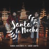 Santa la Noche (feat. Sarah Carpio) - Single