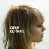 Cœur de pirate album lyrics, reviews, download