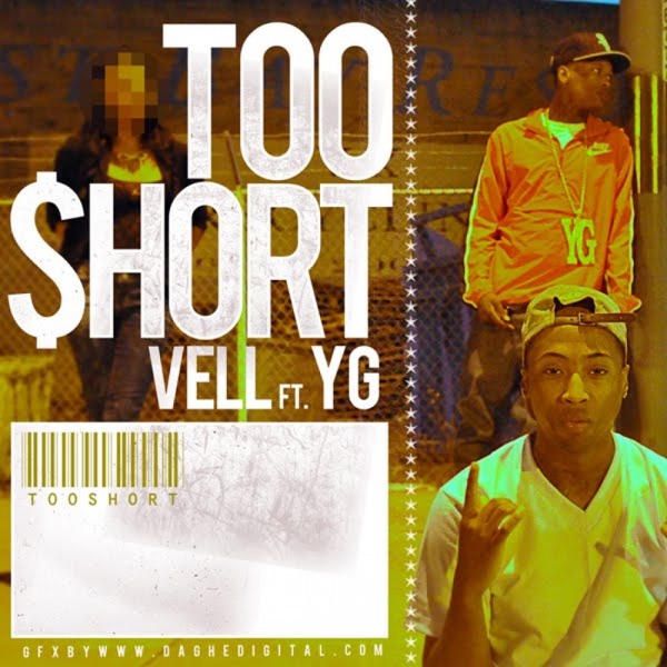 TooShort (feat. YG) - Single - Vell
