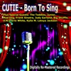 Cutie Plus Special Guests - Born To Sing (Remastered)