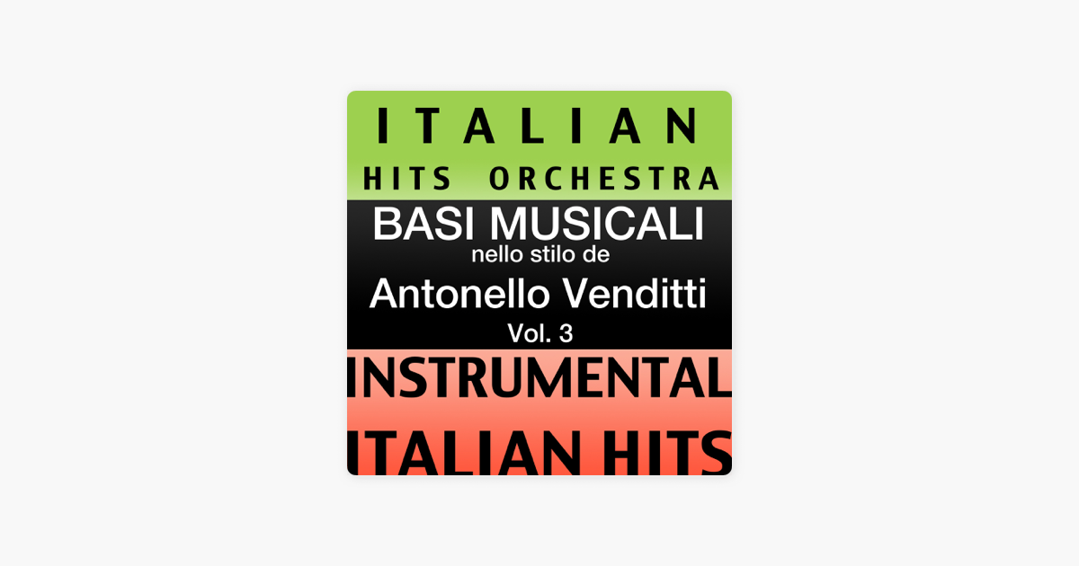 Regali Di Natale Testo Venditti.Basi Musicale Nello Stilo Dei Antonello Venditti Instrumental Karaoke Tracks Vol 3 Von Italian Hits Orchestra Bei Apple Music