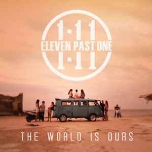 Eleven Past One - The World Is Ours - Line Dance Musique