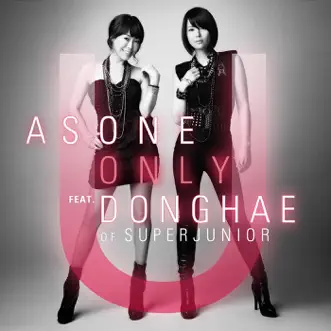 Only U (feat. Donghae) by As One song reviws