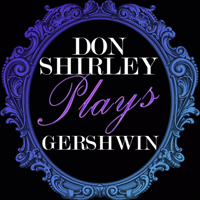 Don Shirley - Don Shirley Plays Gerswhin artwork