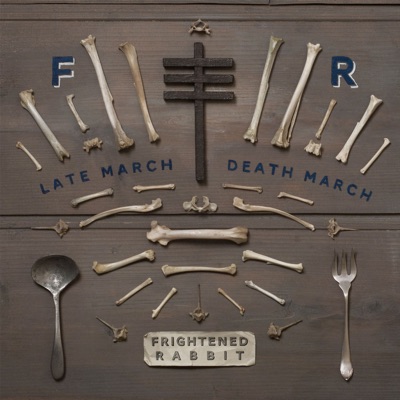 Late March, Death March - EP - Frightened Rabbit