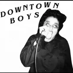 Downtown Boys (7" EP) - Downtown Boys Downtown Boys (7" EP) - Downtown Boys