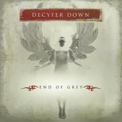 End of Grey - Decyfer Down