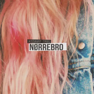 Nørrebro - Single - The Kissaway Trail