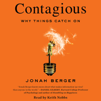 Jonah Berger - Contagious: Why Things Catch On (Unabridged) artwork