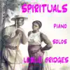 Spirituals Piano Solos album lyrics, reviews, download