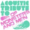 Acoustic Tribute to of Monsters and Men album lyrics, reviews, download