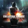 Collateral Damage - Single album lyrics, reviews, download