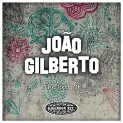 The Best Of - João Gilberto