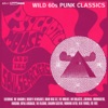 Psychotic Moose & the Soul Searchers (Wild 60s Punk Classics) [Remastered], 2014