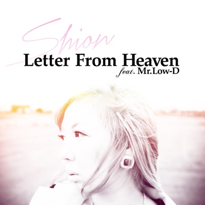 Letter From Heaven 詩音feat Mr Low D Shazam