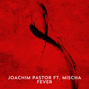 Fever (feat. Mischa) - EP