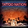 Tattoo Nation (Music From and Inspired By the Motion Picture) [Deluxe Edition]