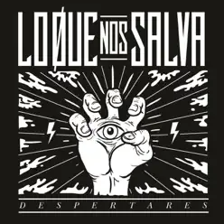 Despertares - Lo Que Nos Salva