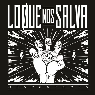 Despertares - Lo Que Nos Salva