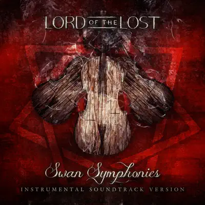 Swan Symphonies (Deluxe Edition) - Lord Of The Lost
