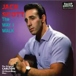 The Way I Walk - Jack Scott