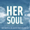 Her Soul (feat. Felicia Lu) - EP