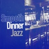 Smooth Dinner Jazz