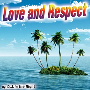 D.J. In the Night - Love and Respect - Line Dance Music