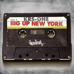 Big Up New York - Single - KRS One Big Up New York - Single - KRS One