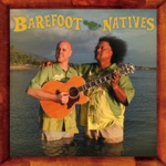 Barefoot Natives - Back to Honopo