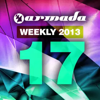 Armada Weekly 2013 - 17 (This Week's New Single Releases) by Various Artists album reviews, ratings, credits