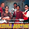 Gregg Chambers and Creole Junction (feat. Javon Chambers, Wayne Dalcourt, Brad Chambers, Rudy Chambers & Mike McCann)