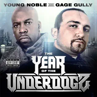 Album herunterladen Young Noble & Gage Gully - The Year Of The Underdogz