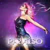 Paraíso album lyrics, reviews, download