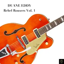 Rebel Rouser, Vol. 1 - Duane Eddy