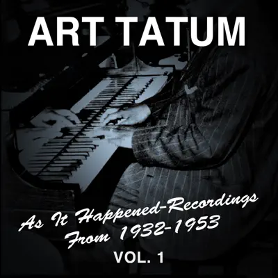 As It Happened: Recordings from 1932-1953, Vol. 1 - Art Tatum
