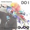 Do I (Giorgio Rusconi, Omar Serarcangeli Remix) - Vandalz Sequency lyrics