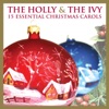The Holly and the Ivy - 15 Essential Christmas Carols, 2009