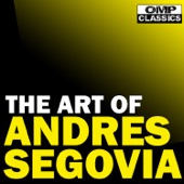 The Art of Andrés Segovia artwork