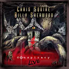 Conspiracy: Live by Chris Squire & Billy Sherwood album reviews, ratings, credits