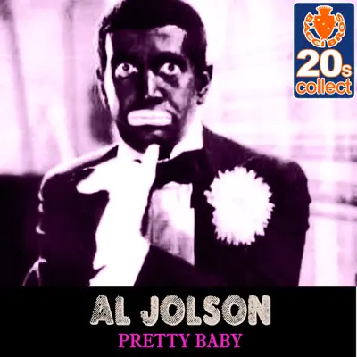 Pretty Baby (Remastered) - Single - Al Jolson
