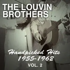 Handpicked Hits 1955-1962, Vol. 2 - The Louvin Brothers