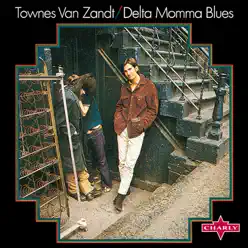 Delta Momma Blues - Townes Van Zandt