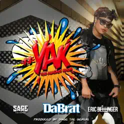 #YAK (You Already Know) [feat. Sage the Gemini & Eric Bellinger] - Single - Da Brat