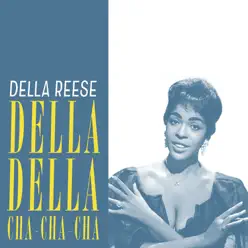 Della Della Cha-Cha-Cha - Della Reese Della Della Cha-Cha-Cha - Della Reese