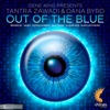 Out of the Blue (Remixes) [Gene King Presents Tantra Zawadi & Dana Byrd]